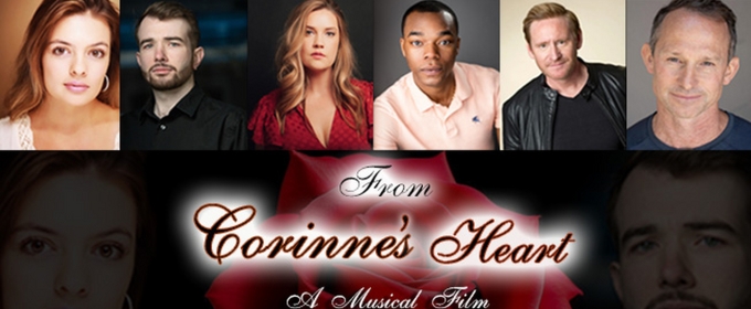 Broadway veterans & More to Star in FROM CORINNE'S HEART Musical Film