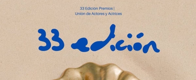 Los Premios de la Unión de Actores y Actrices celebran su 33ª edición el próximo mes de marzo