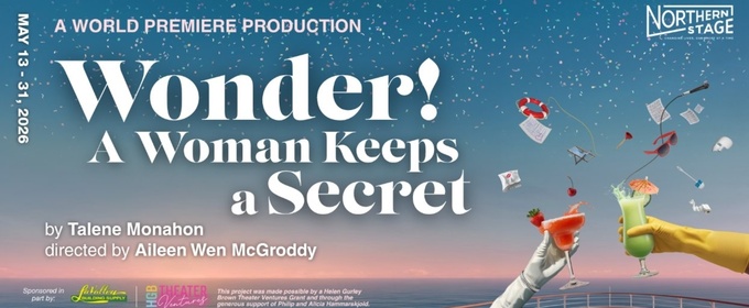 Cast Set For World Premiere of WONDER! A WOMAN KEEPS A SECRET at Northern Stage
