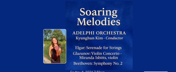 Adelphi Orchestra to Present SOARING MELODIES This May in New Jersey and New York City