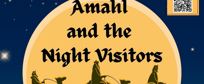 AMAHL AND THE NIGHT VISITORS Comes to First Baptist Church of Glendale
