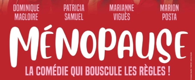 Review: MÉNOPAUSE at Théâtre Le Grand Point Virgule