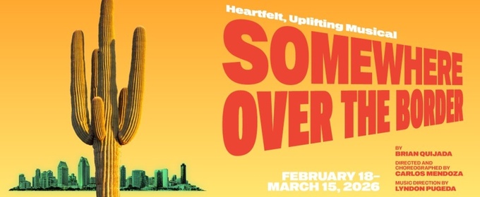 Review: SOMEWHERE OVER THE BORDER at Cygnet Theatre