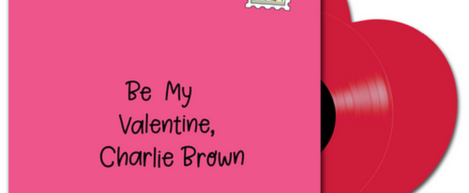 Limited Edition BE MY VALENTINE, CHARLIE BROWN LP Released by Lee Mendelson Film Productions