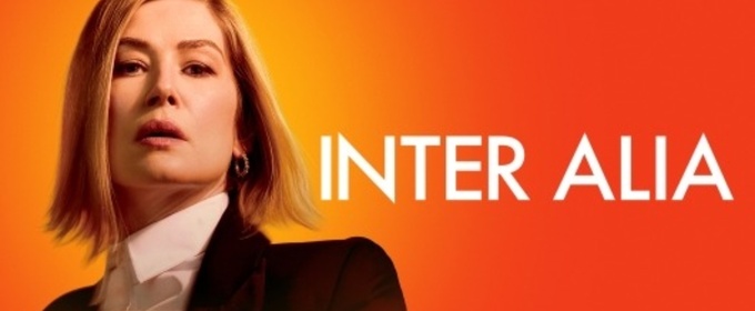 Further Cast Set To Join Rosamund Pike in West End Transfer of INTER ALIA