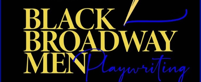 Black Broadway Men Opens Applications For 2026 Jesse L. Kearney Playwriting Initiative