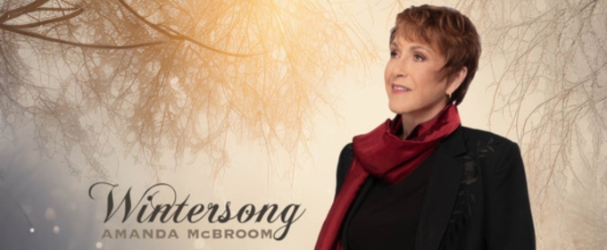 Amanda McBroom To Release First Ever Holiday Record, Wintersong