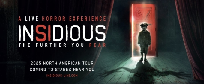 INSIDIOUS: THE FURTHER YOU FEAR Comes to BJCC Concert Hall