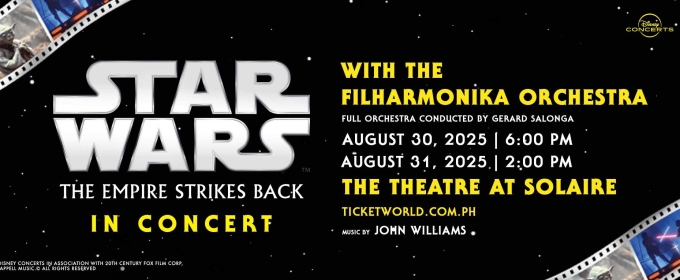 STAR WARS: THE EMPIRE STRIKES BACK IN CONCERT Comes to the Philippines