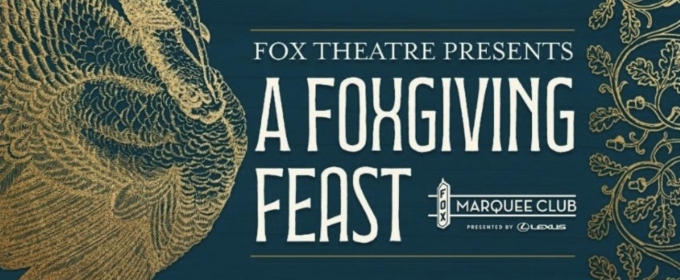 Fox Theatre to Host Inaugural Friendsgiving Event in November