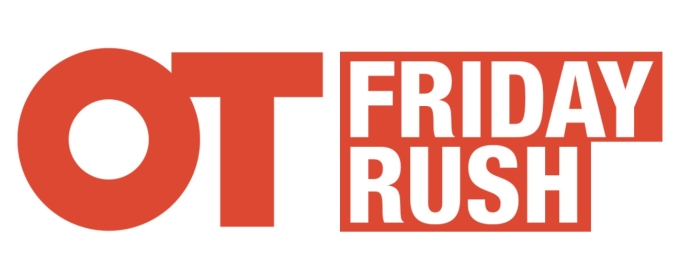 Orange Tree Theatre Launches Friday Rush Tickets Initiative