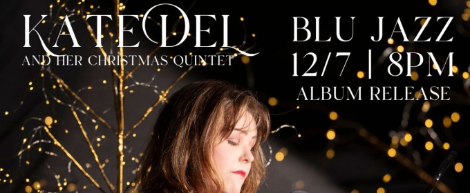 Kate DeL to Play Album Release Show For 'CHEERS TO CHRISTMAS' at Blu Jazz+ in Akron