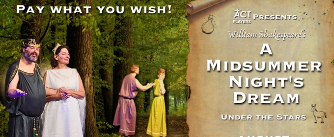 ACT Players Present Free Outdoor A MIDSUMMER NIGHT'S DREAM This Month