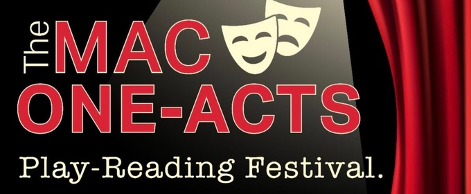 The Middletown Arts Center Will Present MAC ONE-ACTS Annual Play-Reading Festival