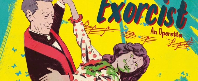 EXORCIST Operetta to Play Canadian Music Centre in October