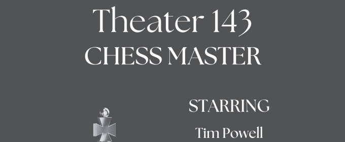 Open-Door Playhouse Debuts CHESS MASTER On September 18