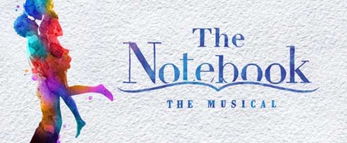 THE NOTEBOOK Comes to Seattle in March
