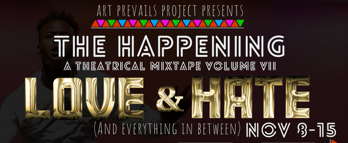 THE HAPPENING: A THEATRICAL MIXTAPE, VOLUME VII Comes to the Broward Center This November