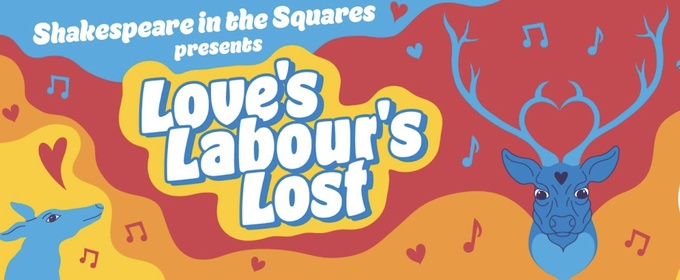 Shakespeare in the Squares Will Return This Summer With LOVE'S LABOUR'S LOST