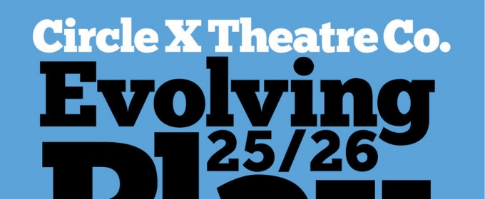 Circle X Theatre Co. Reveals 2025/2026 Evolving Playwrights Group Participants