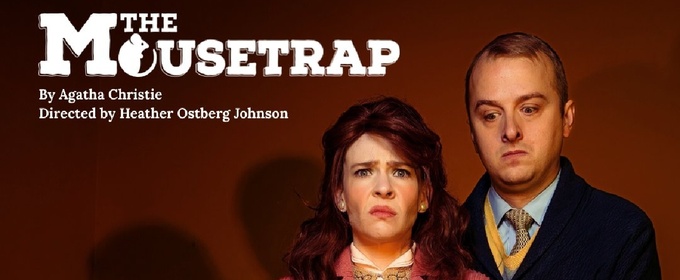 Agatha Christie’s THE MOUSETRAP Comes to Fort Collins