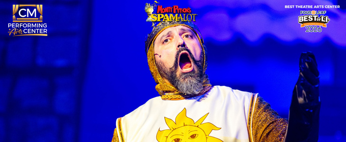 Photos: Monty Python's SPAMALOT At CM Performing Arts