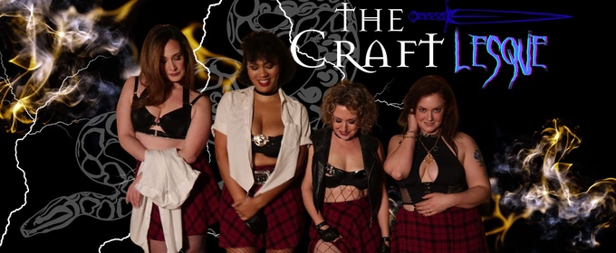 THE CRAFT-LESQUE To Play San Francisco For One-Night-Only Performance