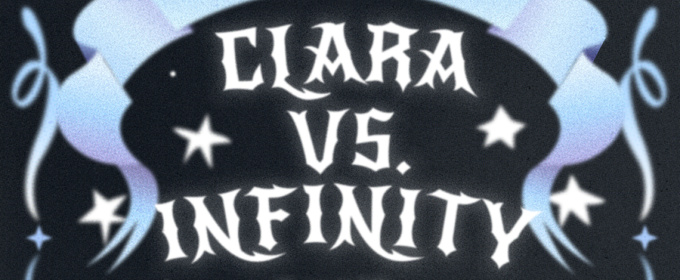 Eight Ball Theatre To Present CLARA VS. INFINITY By Zack Rocklin-Walch