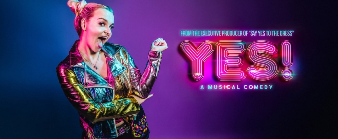 SAY YES TO THE DRESS Inspired YES! THE MUSICAL to Have World Premiere in Nashville in May