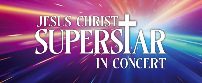 JESUS CHRIST SUPERSTAR IN CONCERT Comes to Flat Rock Playhouse