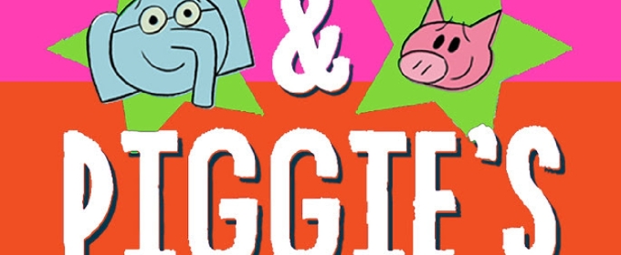 Cast Set for ELEPHANT & PIGGIE'S 'WE'RE IN A PLAY!' at Atlantic for Kids