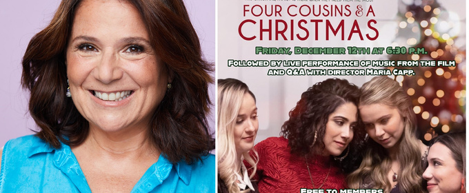 Maria Capp To Screen FOUR COUSINS & A CHRISTMAS At Long Island Music And Entertainment Hall Of Fame
