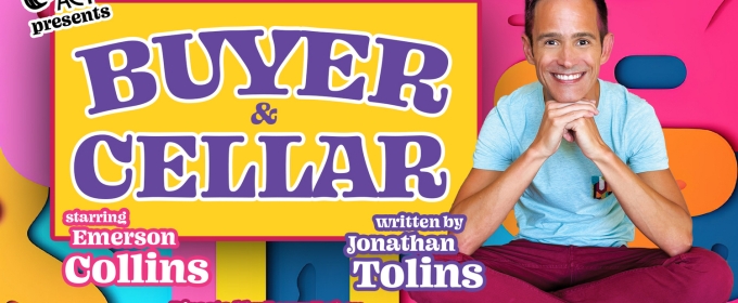 The 6th Act Presents BUYER & CELLAR Starring Emerson Collins