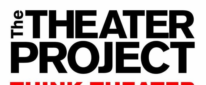 The Theater Project to Present Online Short Play Competition for 2026