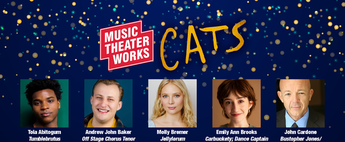 Music Theater Works Unveils CATS Cast And Creative Team