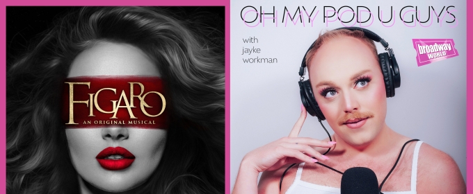 Exclusive: Oh My Pod U Guys- Bonus Episode: FIGARO, An Original Musical