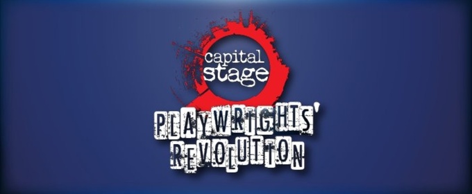 Capital Stage Reaches Maximum Submissions For Playwrights’ Revolution In One Week