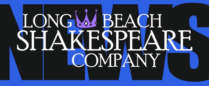 New Works Festival Begins This Weekend At The Long Beach Shakespeare Company