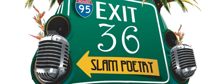 The Seventh Annual EXIT 36 SLAM POETRY FESTIVAL Begins This Month