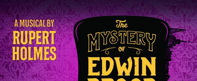 THE MYSTERY OF EDWIN DROOD Comes to The Candlelight Theatre in March