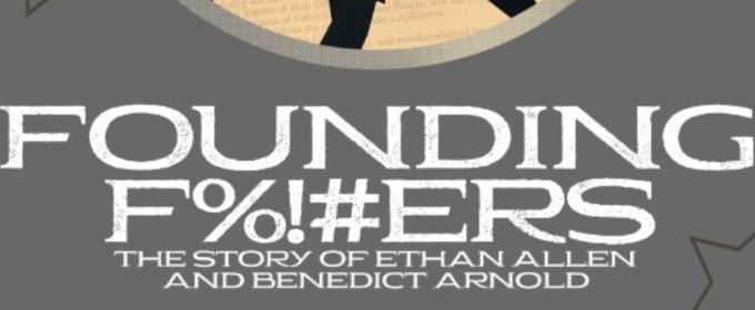 Spotlight: FOUNDING F%!#ERS at Greater Boston Stage Company
