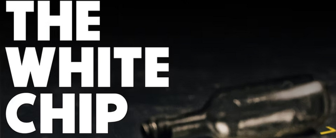 THE WHITE CHIP to be Presented at New Light Theatre