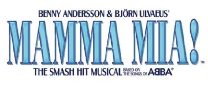 25th Anniversary Tour Of MAMMA MIA! is Coming to the Hobby Center