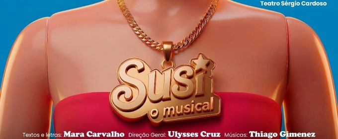 Brazil’s Beloved Doll Takes Center Stage: SUSI, O MUSICAL Opens in São Paulo