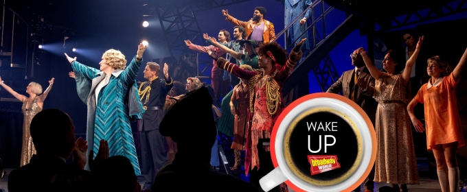 Wake Up With BroadwayWorld April 16, 2024