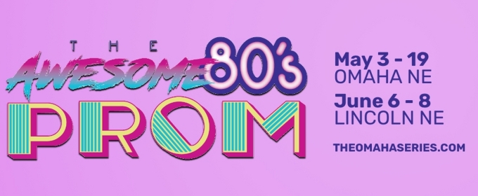 THE AWESOME 80S PROM to be Presented at The Waiting Room This Summer