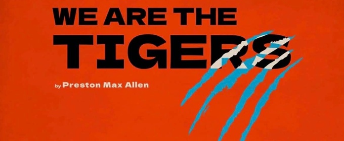 Review: WE ARE THE TIGERS at The Barbershop Theater