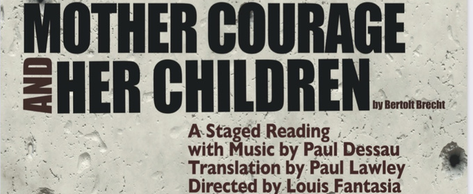 MOTHER COURAGE at Theatre West To Star Laura James, Tim Realbuto & Nigel Lythgoe