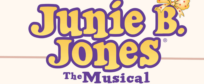 JUNIE B. JONES: THE MUSICAL Comes To Playhouse On The Square