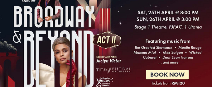 Jaclyn Victor Stars in BROADWAY & BEYOND ACT II with Full Orchestra in Malaysia